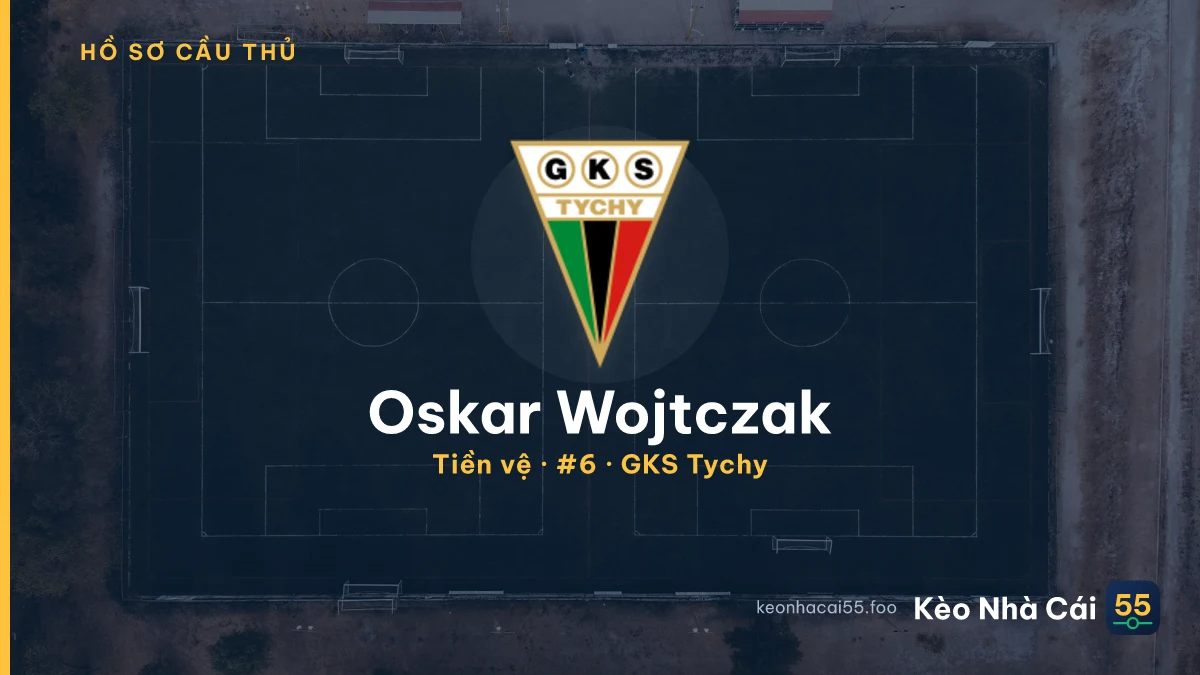 Oskar Wojtczak — GKS Tychy