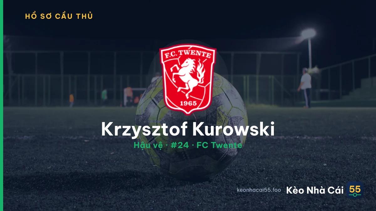Krzysztof Kurowski — FC Twente