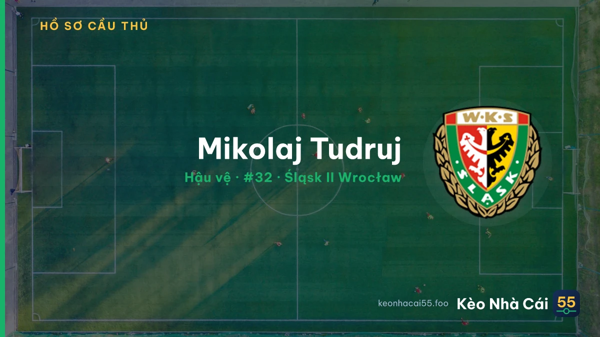 Mikolaj Tudruj — Śląsk II Wrocław