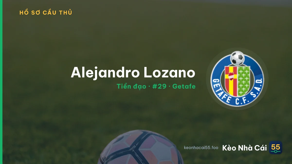 Alejandro Lozano — Getafe