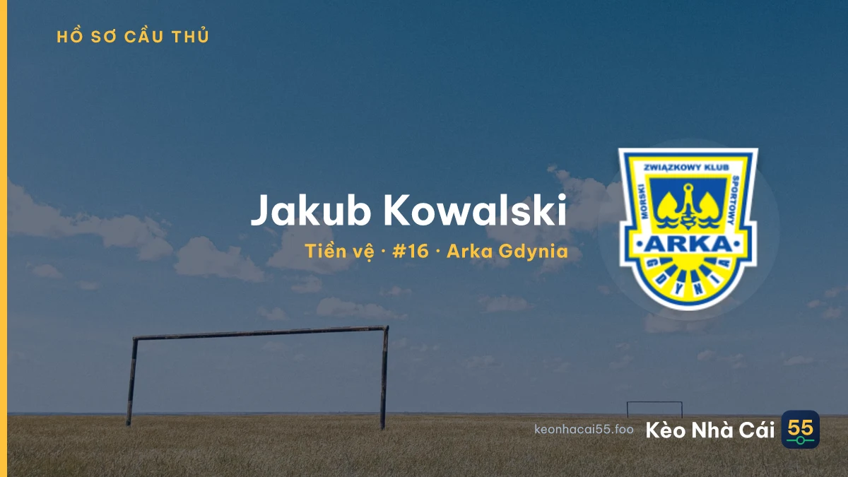 Jakub Kowalski — Arka Gdynia