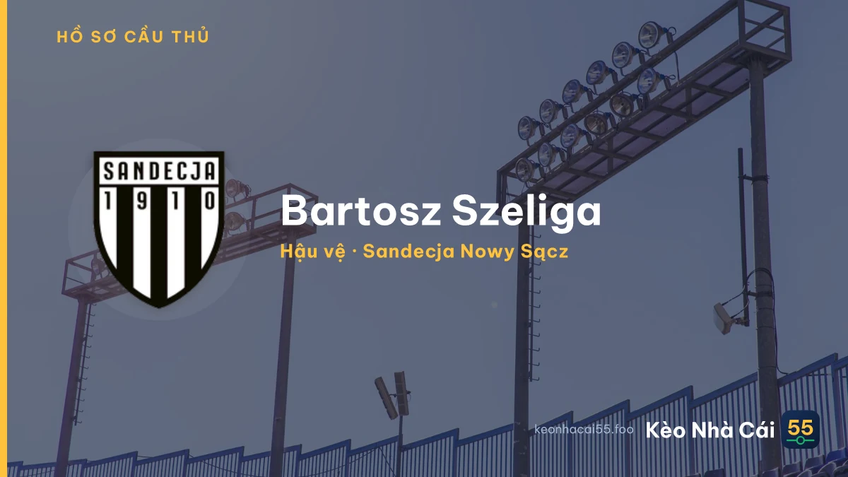 Bartosz Szeliga — Sandecja Nowy Sącz