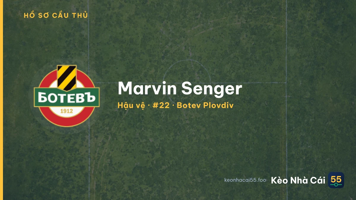 Marvin Senger — Botev Plovdiv