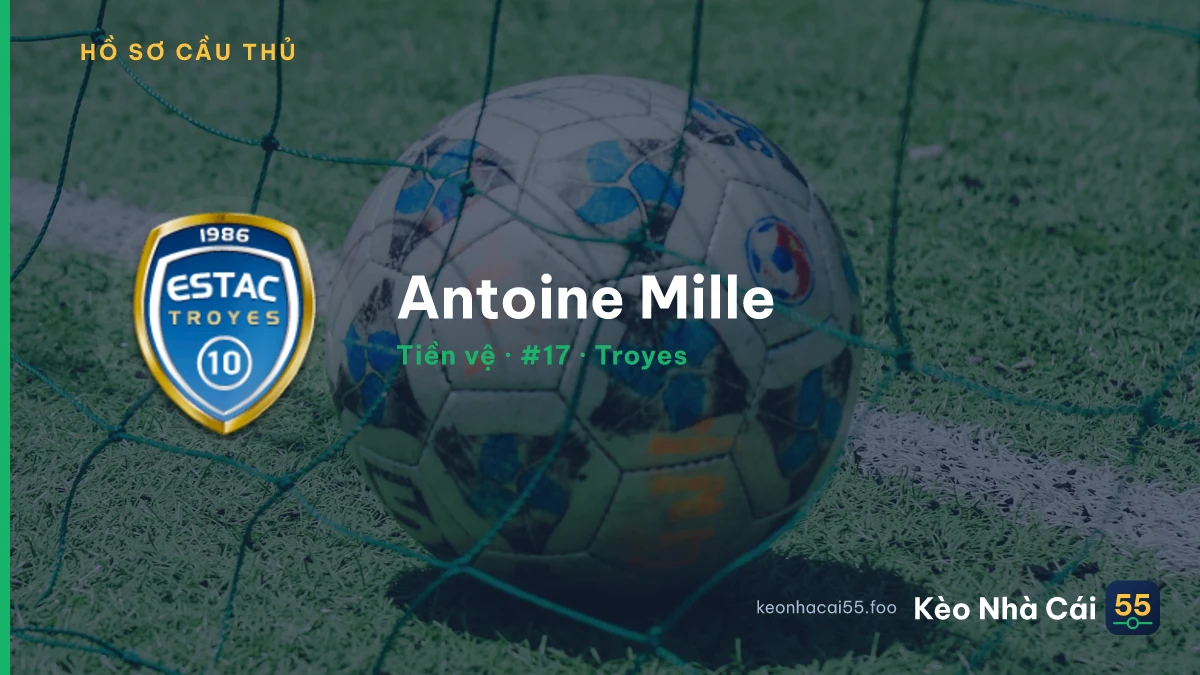 Antoine Mille — Troyes