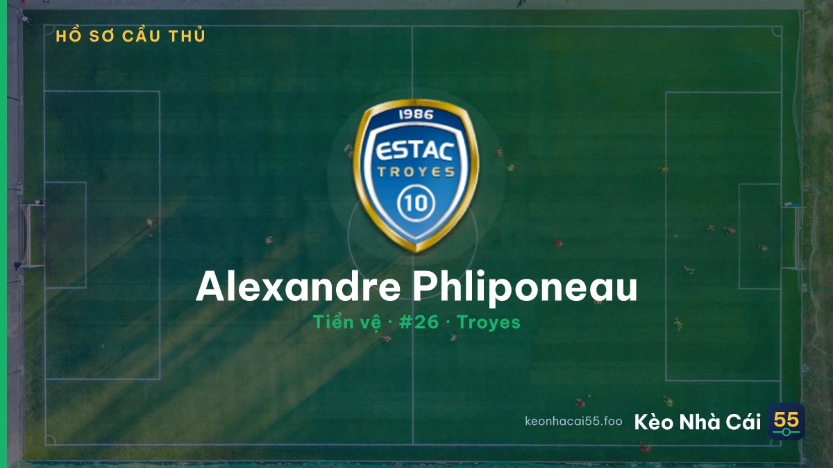 Alexandre Phliponeau — Troyes