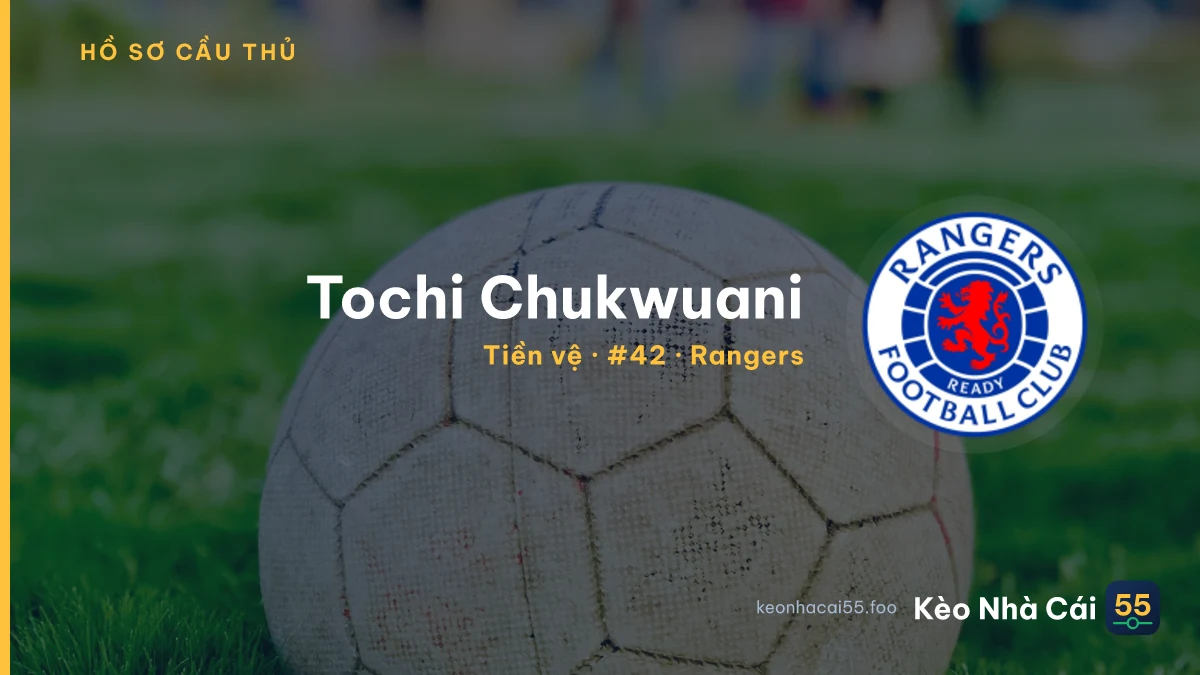 Tochi Chukwuani — Rangers