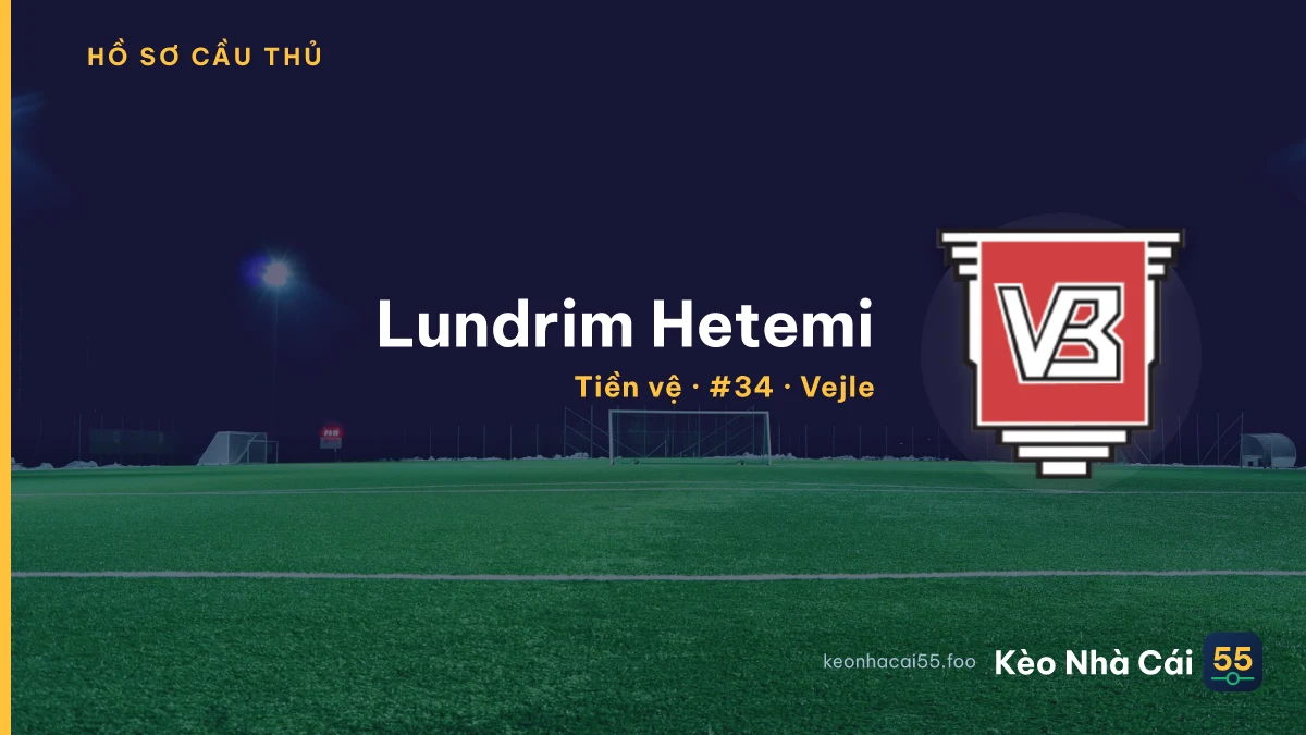 Lundrim Hetemi — Vejle