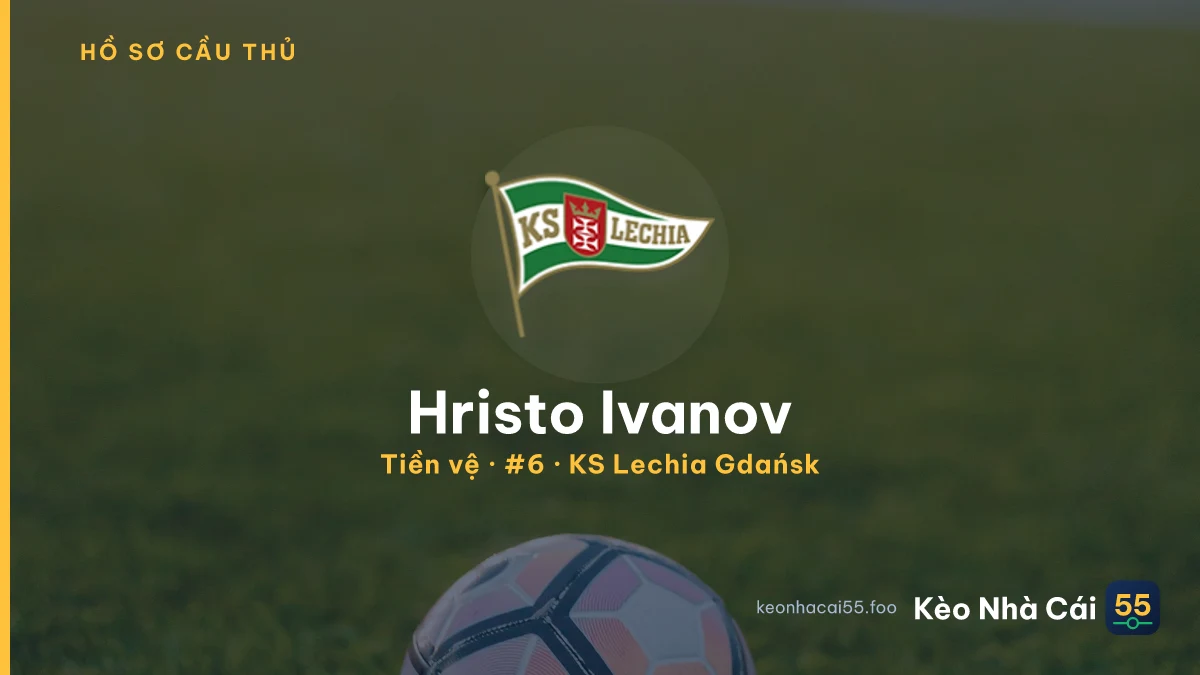 Hristo Ivanov — KS Lechia Gdańsk