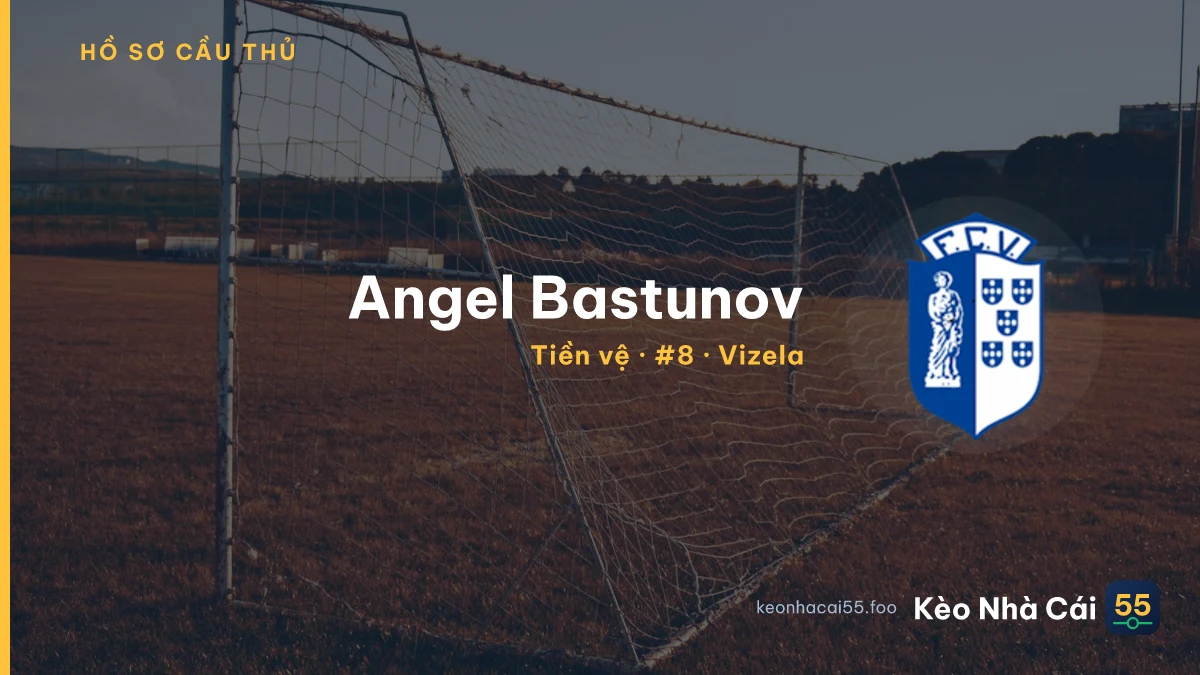 Angel Bastunov — Vizela