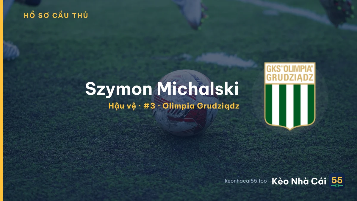Szymon Michalski — Olimpia Grudziądz