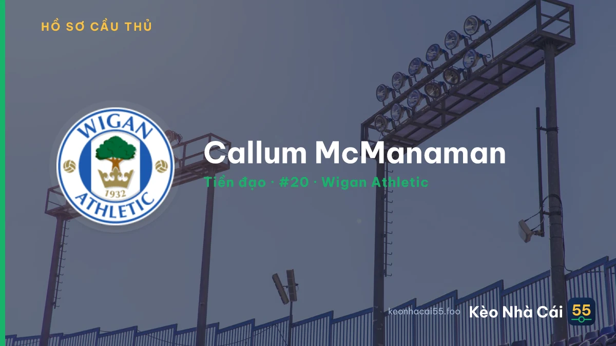 Callum McManaman — Wigan Athletic