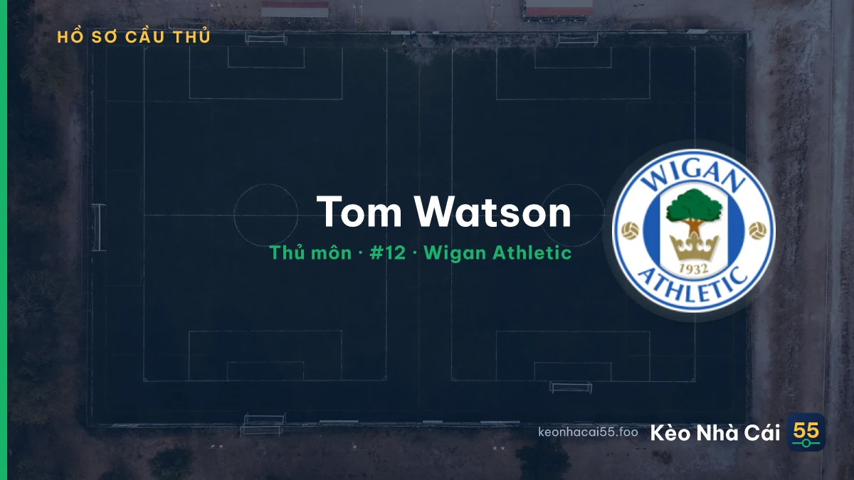 Tom Watson — Wigan Athletic