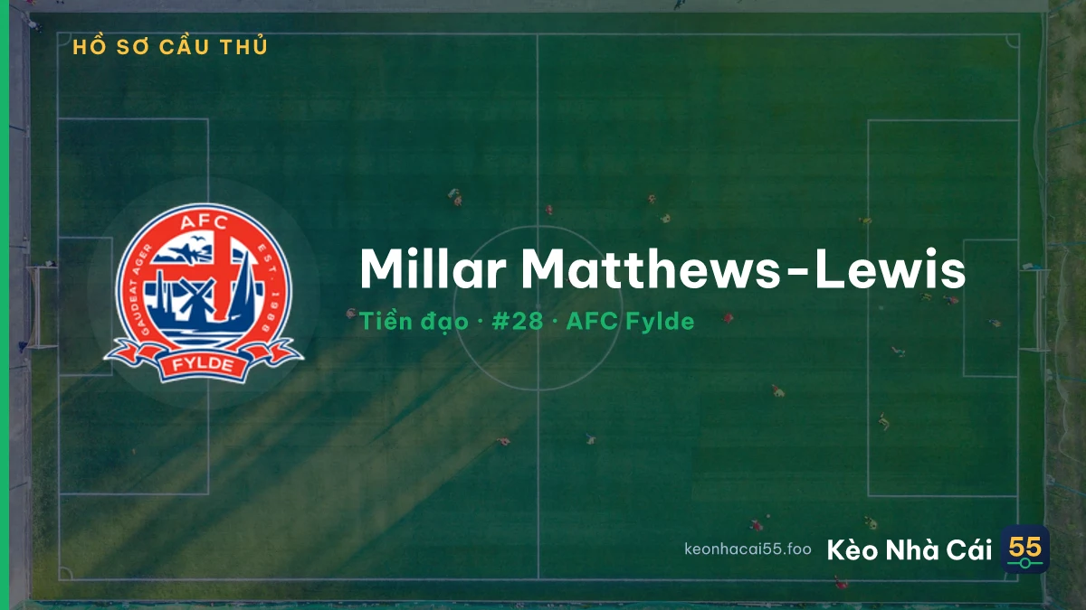 Millar Matthews-Lewis — AFC Fylde
