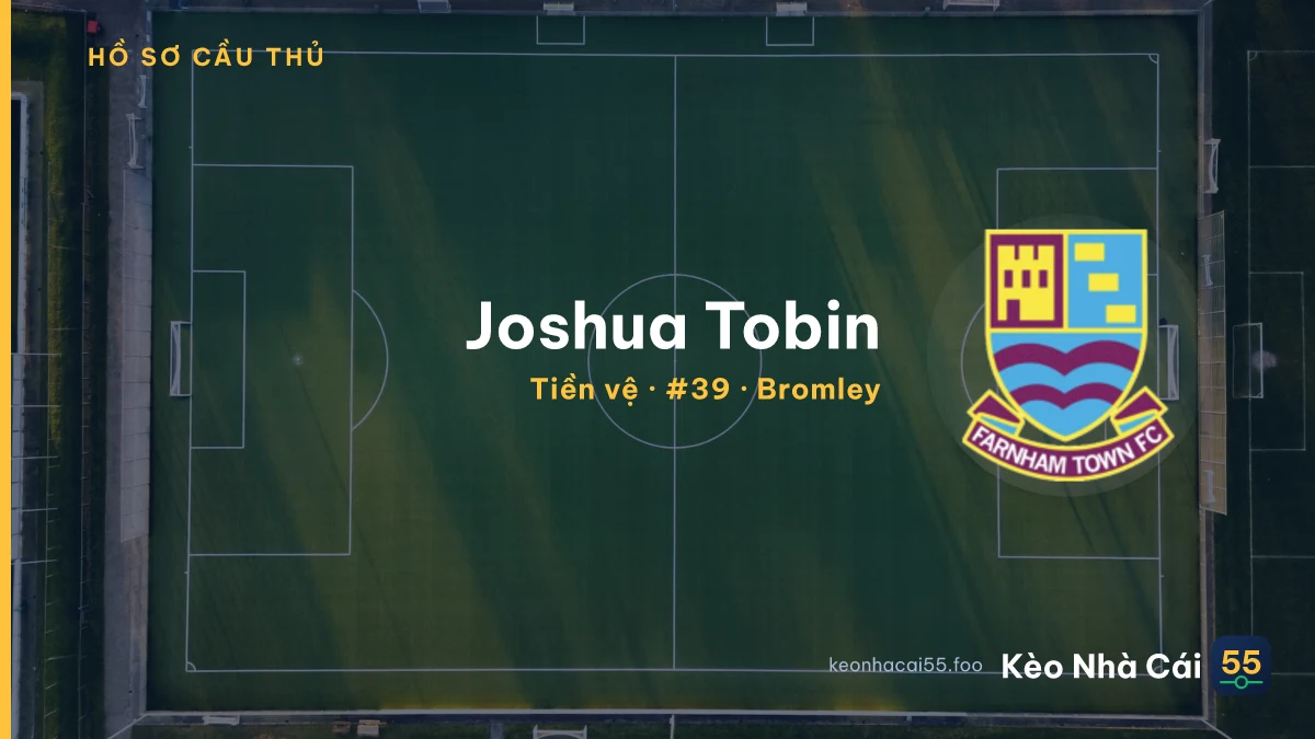 Joshua Tobin — Bromley