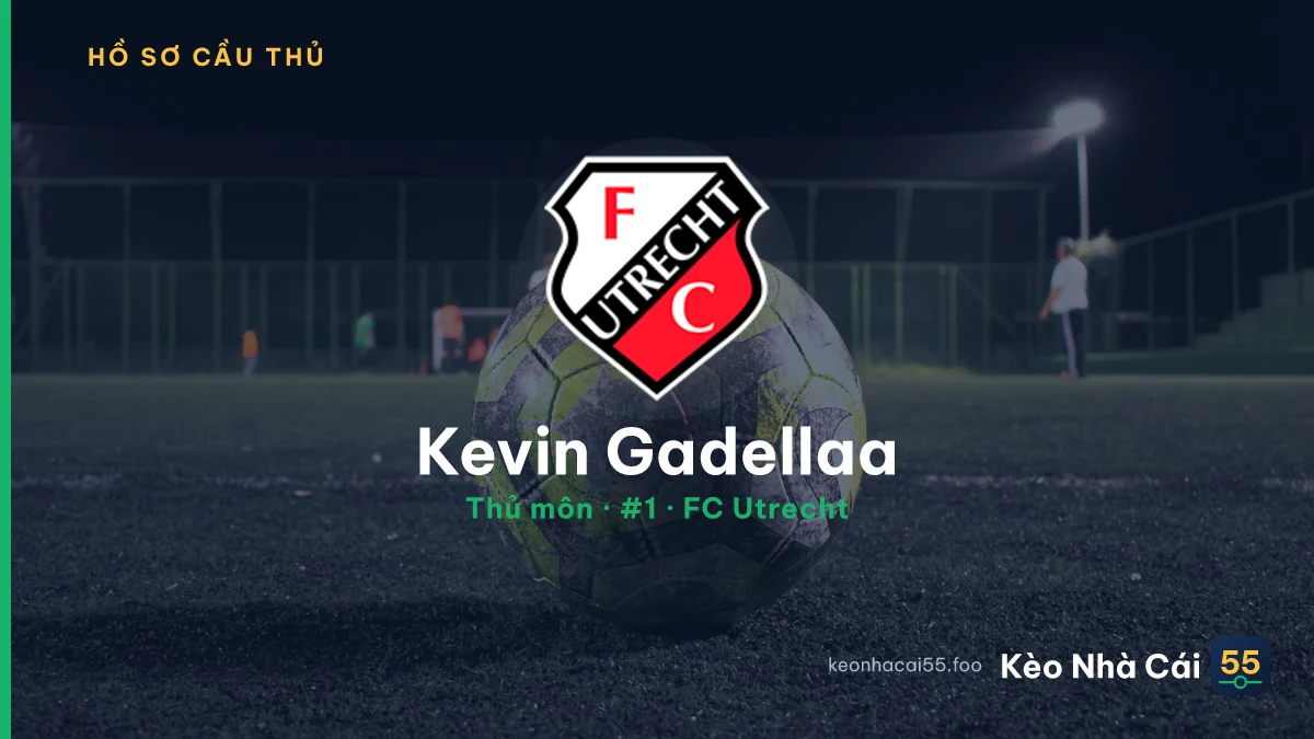 Kevin Gadellaa — FC Utrecht