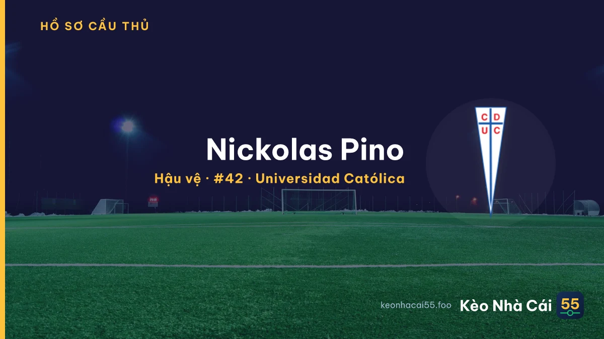 Nickolas Pino — Universidad Católica