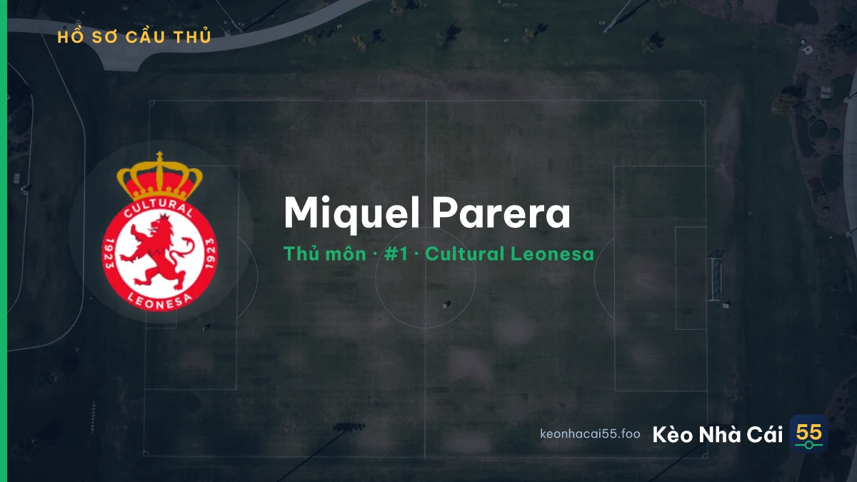Miquel Parera — Cultural Leonesa