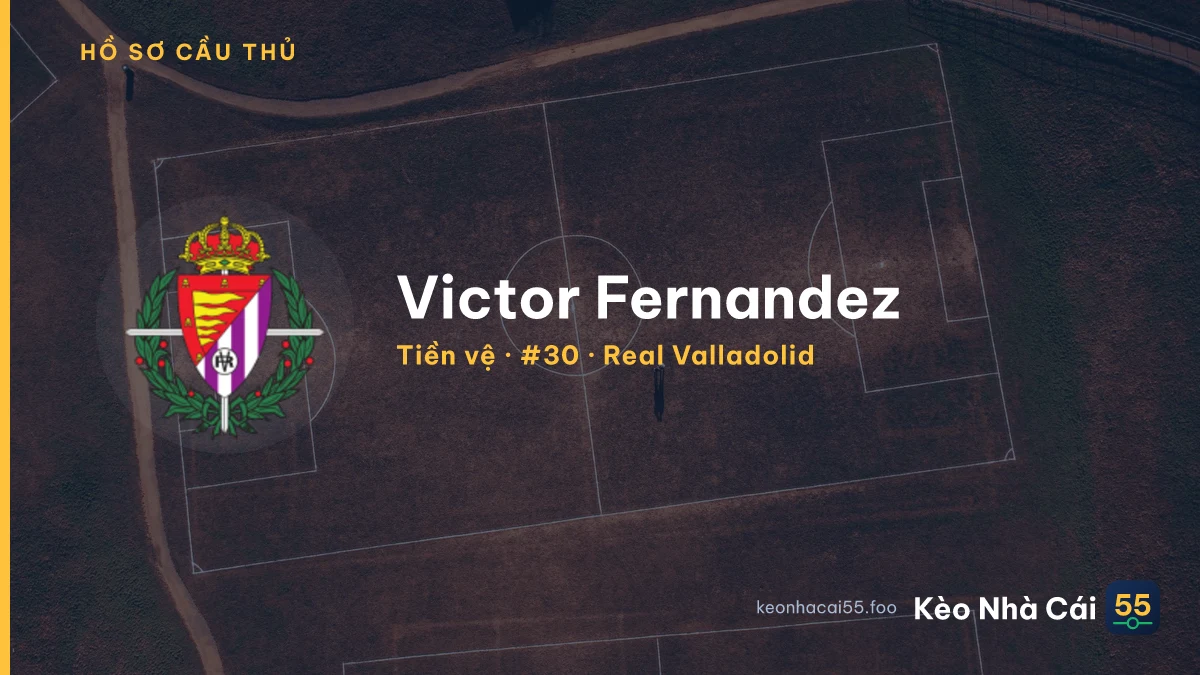 Victor Fernandez — Real Valladolid