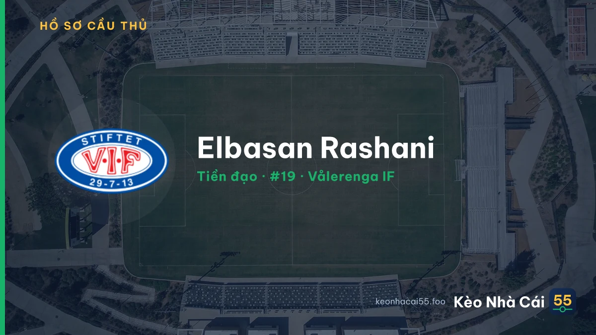 Elbasan Rashani — Vålerenga IF