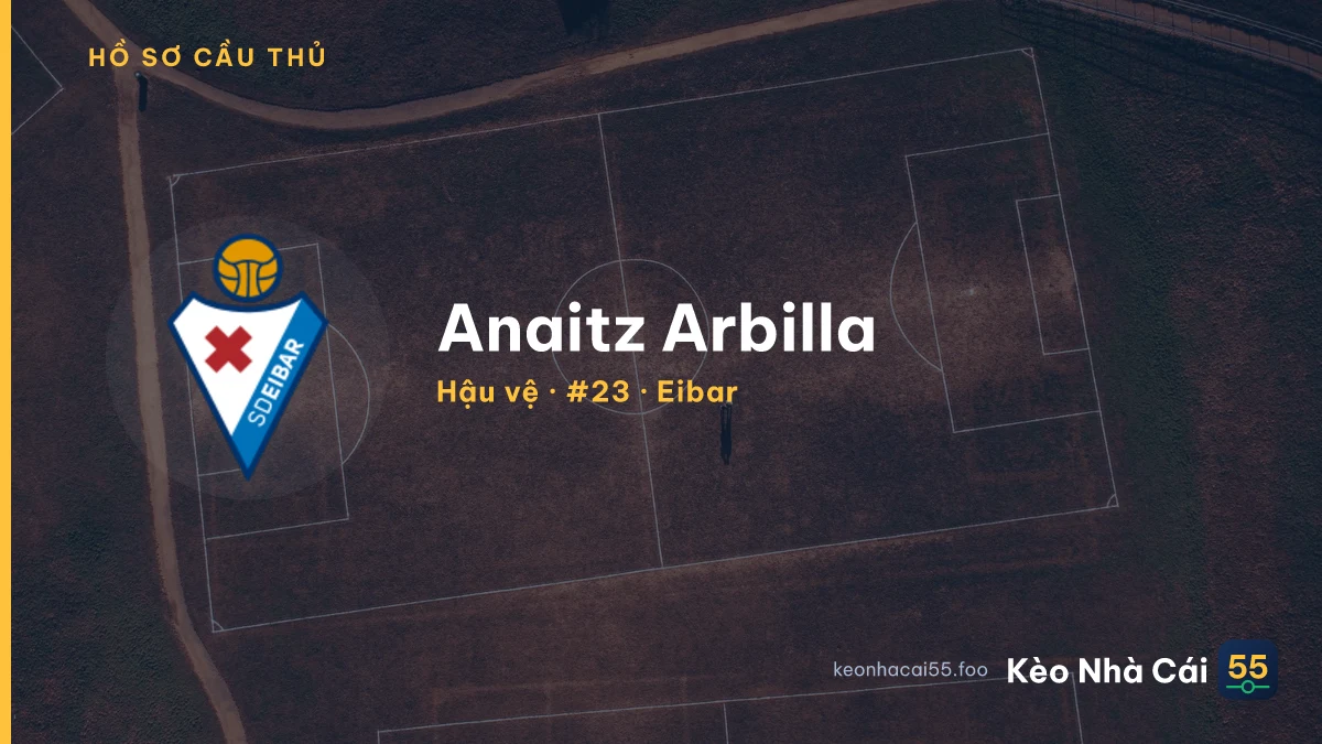 Anaitz Arbilla — Eibar