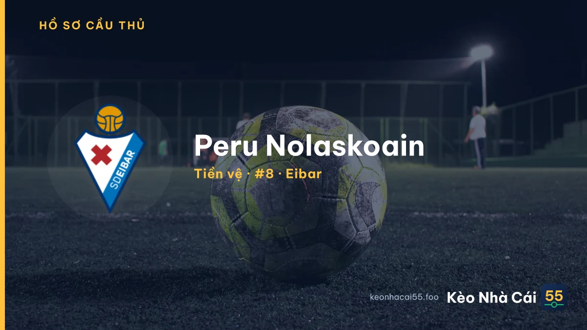Peru Nolaskoain — Eibar