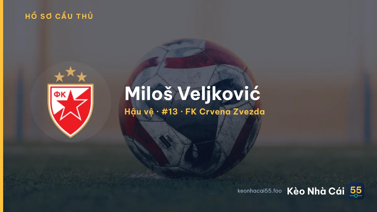 Miloš Veljković — FK Crvena Zvezda