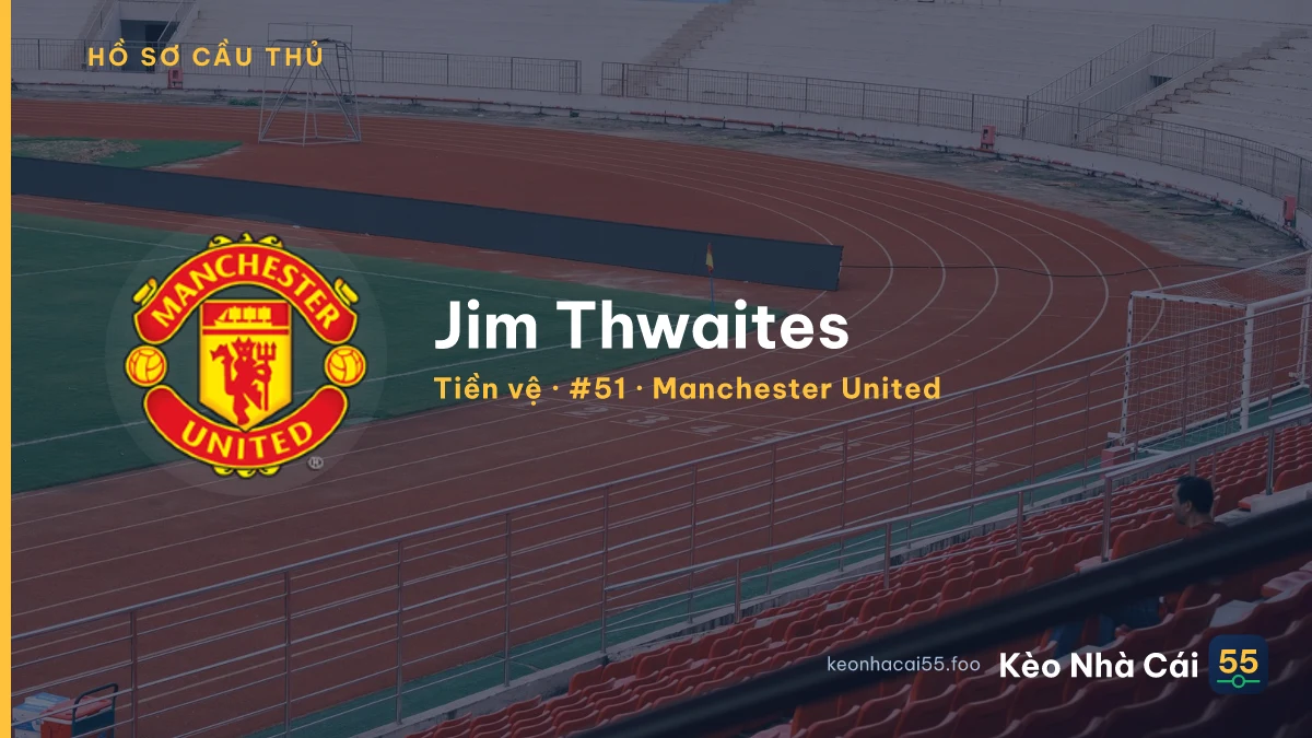Jim Thwaites — Manchester United