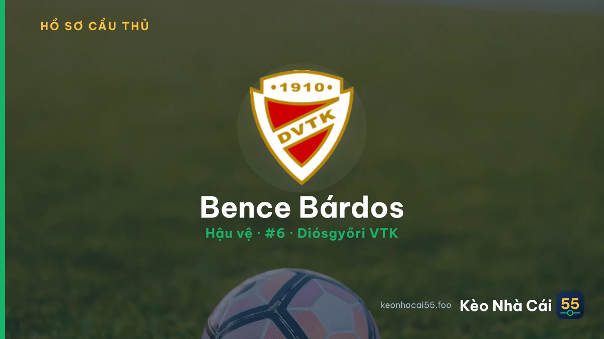 Bence Bárdos — Diósgyőri VTK
