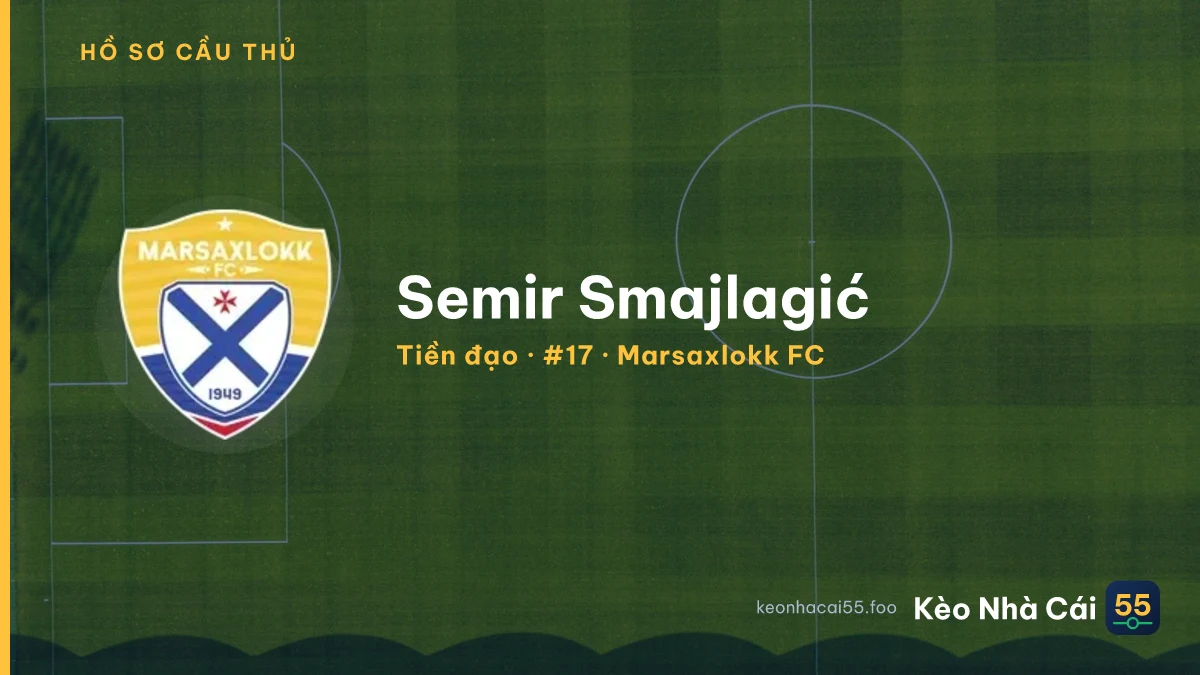 Semir Smajlagić — Marsaxlokk FC
