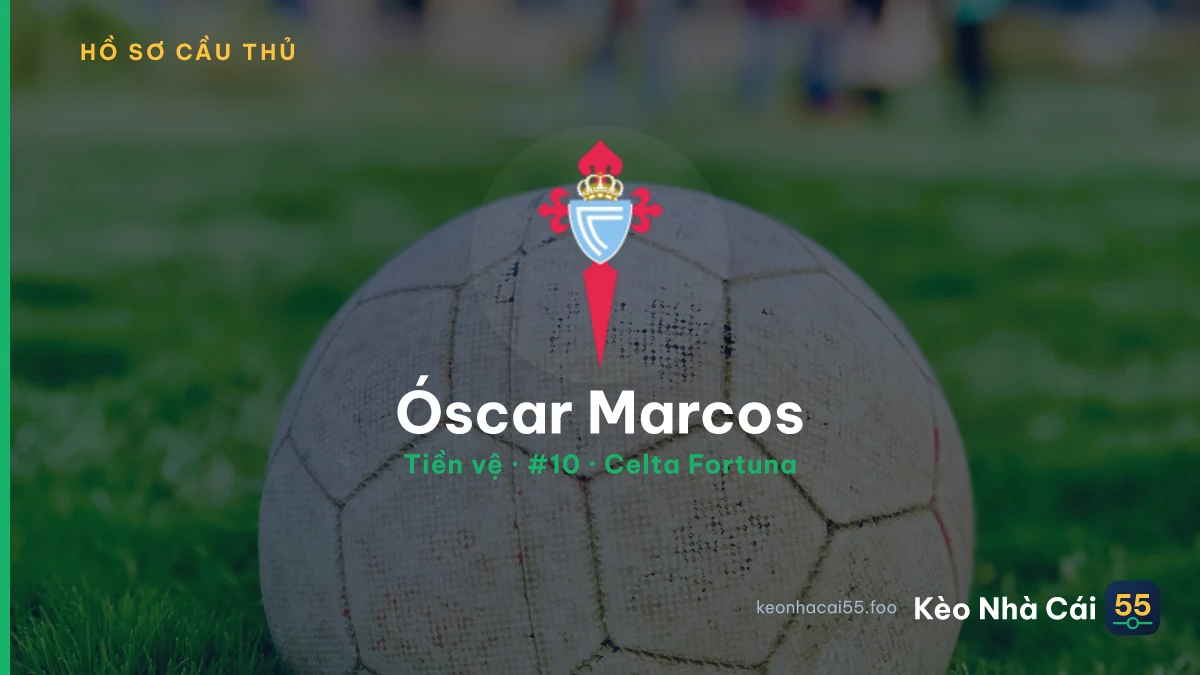Óscar Marcos — Celta Fortuna