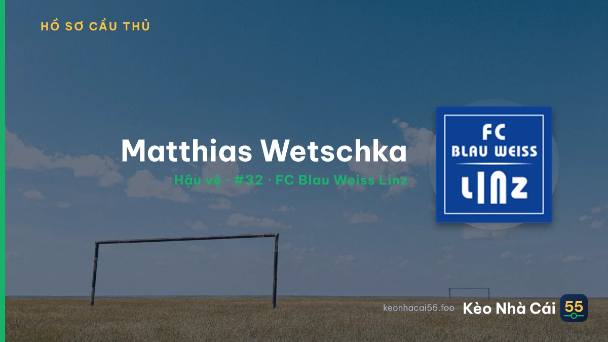Matthias Wetschka — FC Blau Weiss Linz