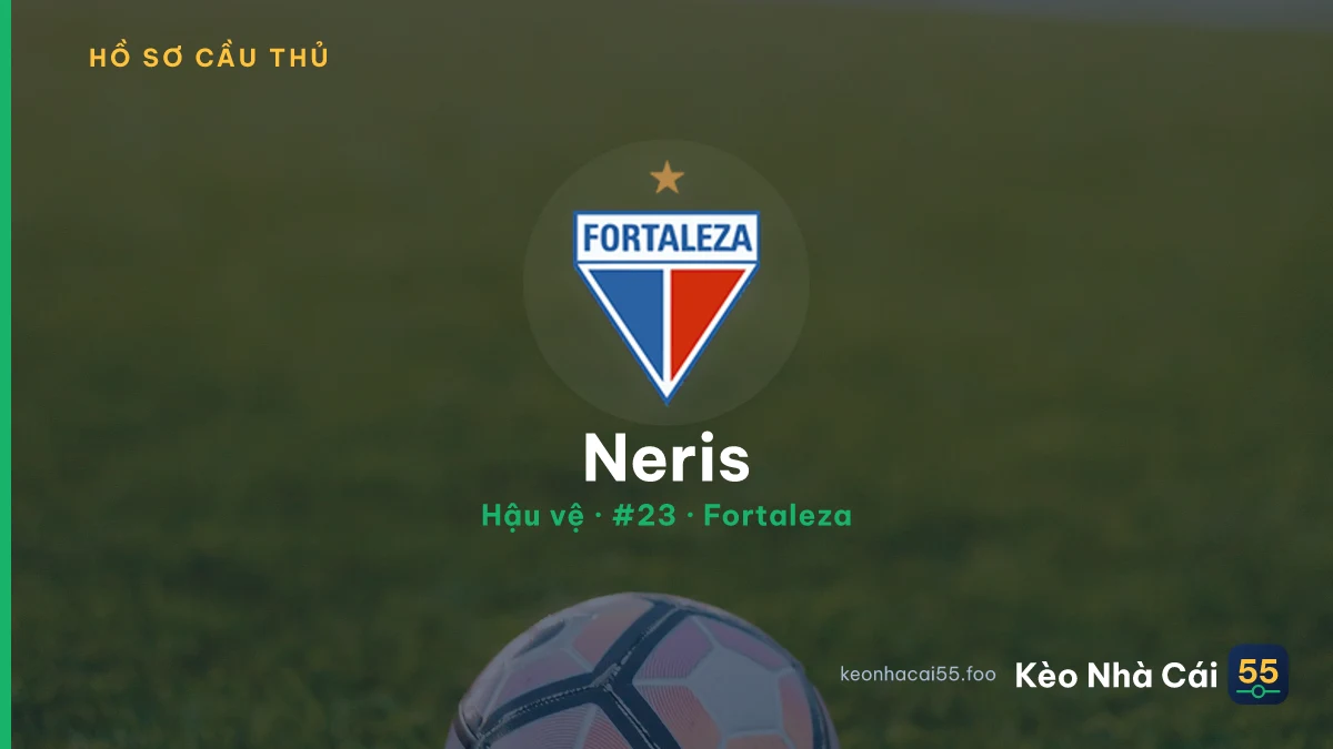 Neris — Fortaleza