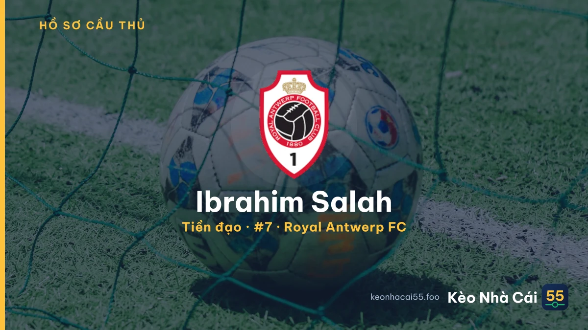 Ibrahim Salah — Royal Antwerp FC