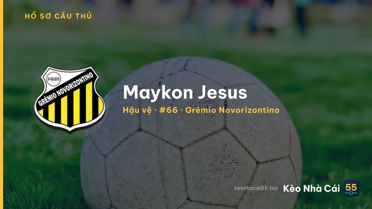 Maykon Jesus — Grêmio Novorizontino