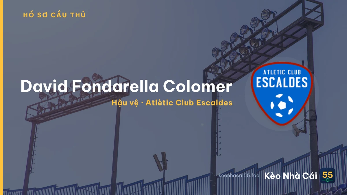 David Fondarella Colomer — Atlètic Club Escaldes