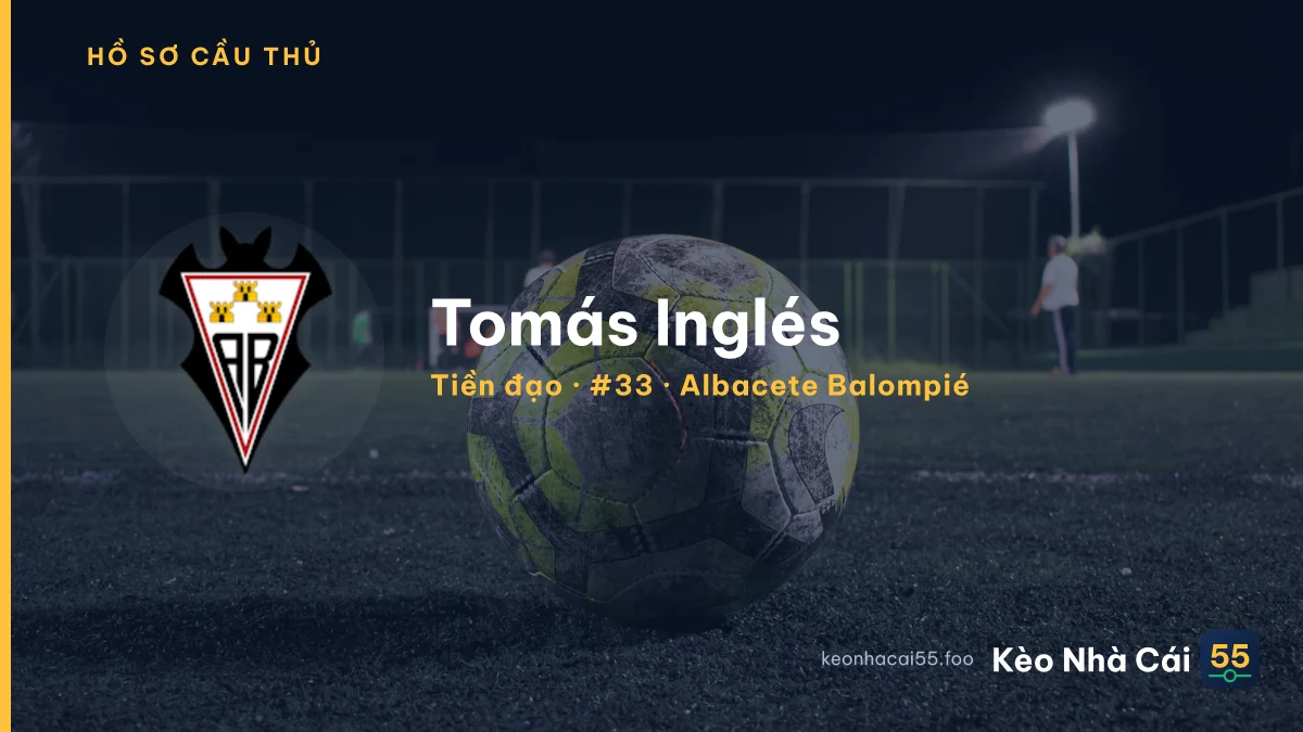 Tomás Inglés — Albacete Balompié