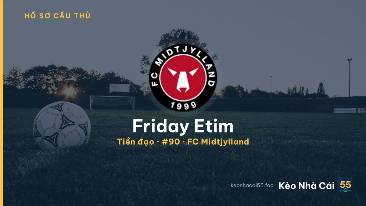 Friday Etim — FC Midtjylland