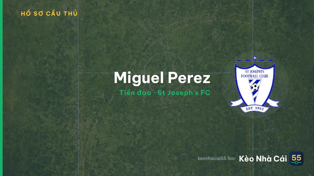Miguel Perez — St Joseph's FC