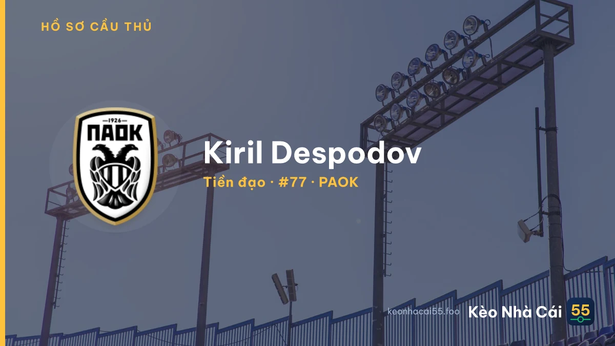 Kiril Despodov — PAOK