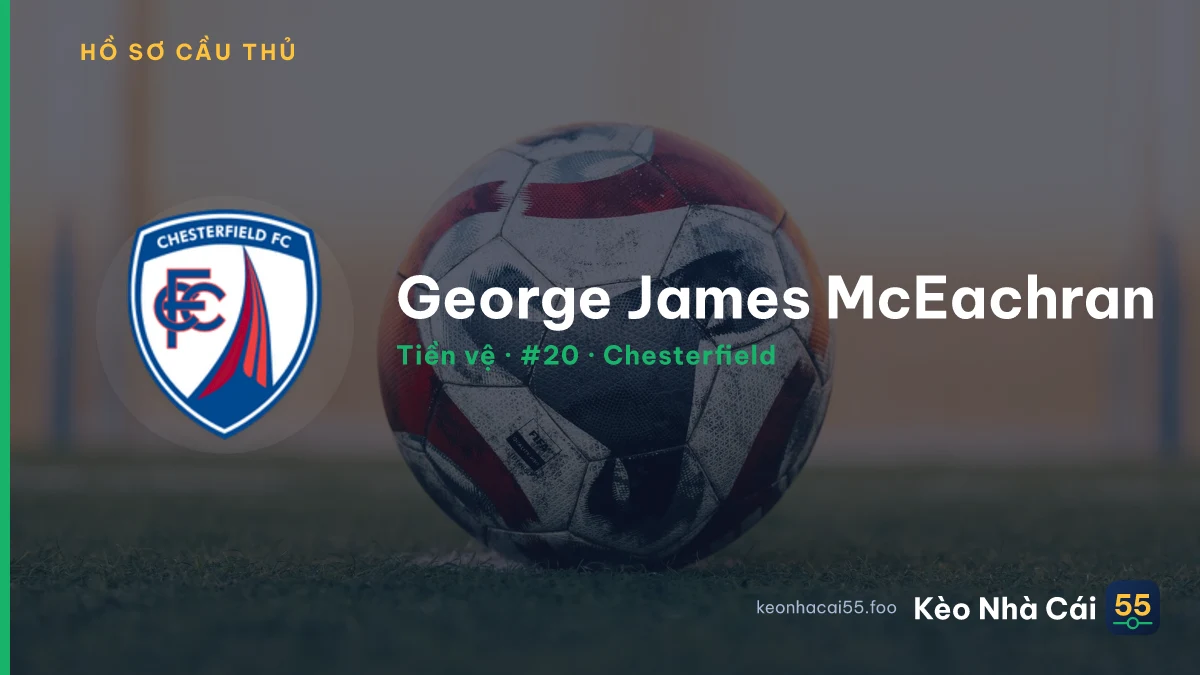 George James McEachran — Chesterfield