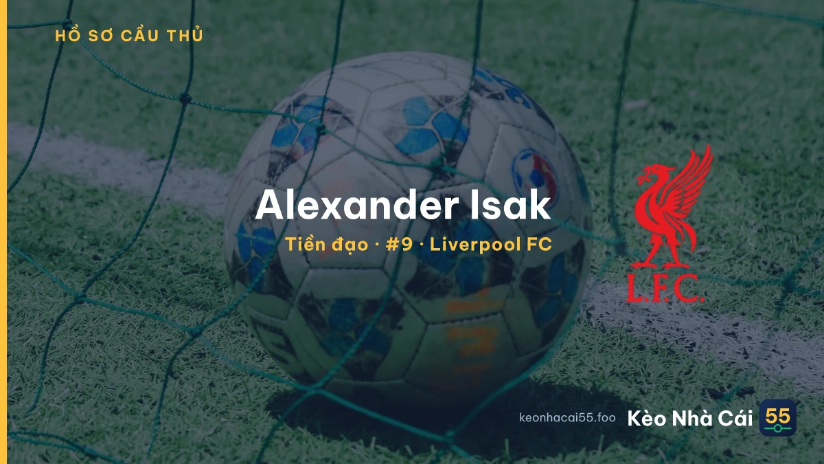 Alexander Isak — Liverpool FC
