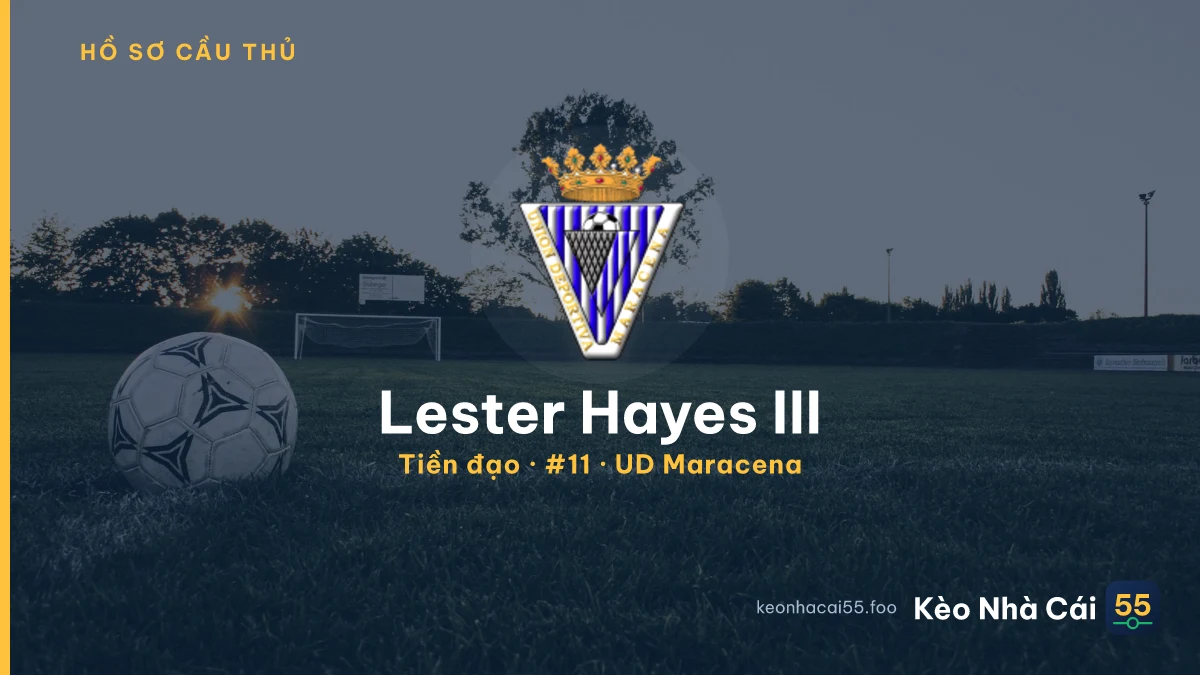 Lester Hayes III — UD Maracena