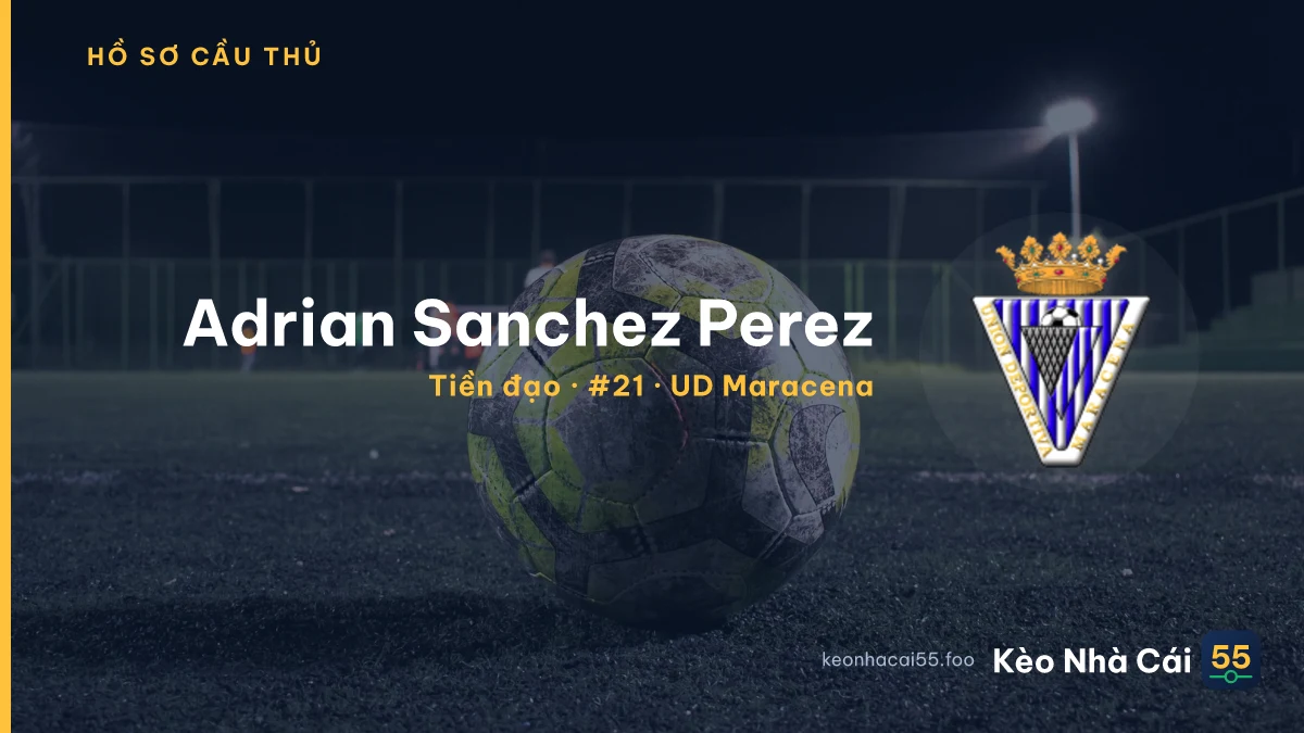Adrian Sanchez Perez — UD Maracena