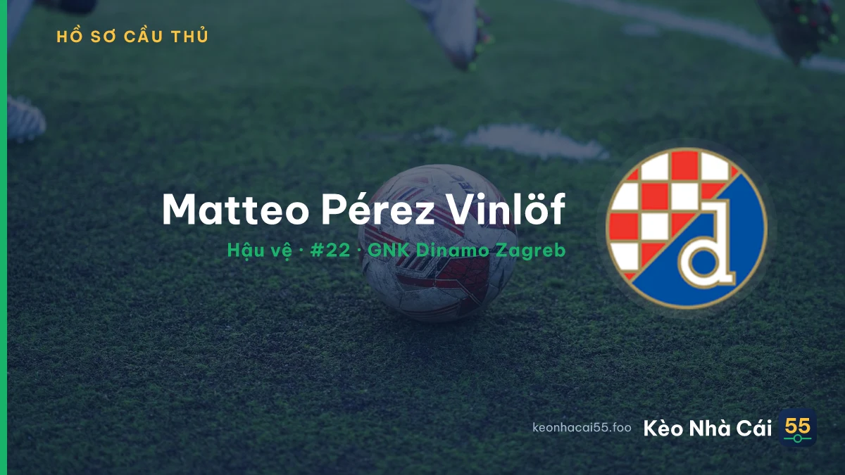 Matteo Pérez Vinlöf — GNK Dinamo Zagreb
