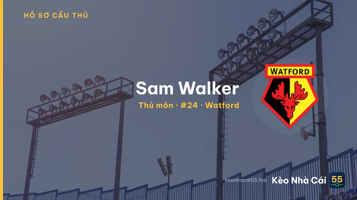 Sam Walker — Watford