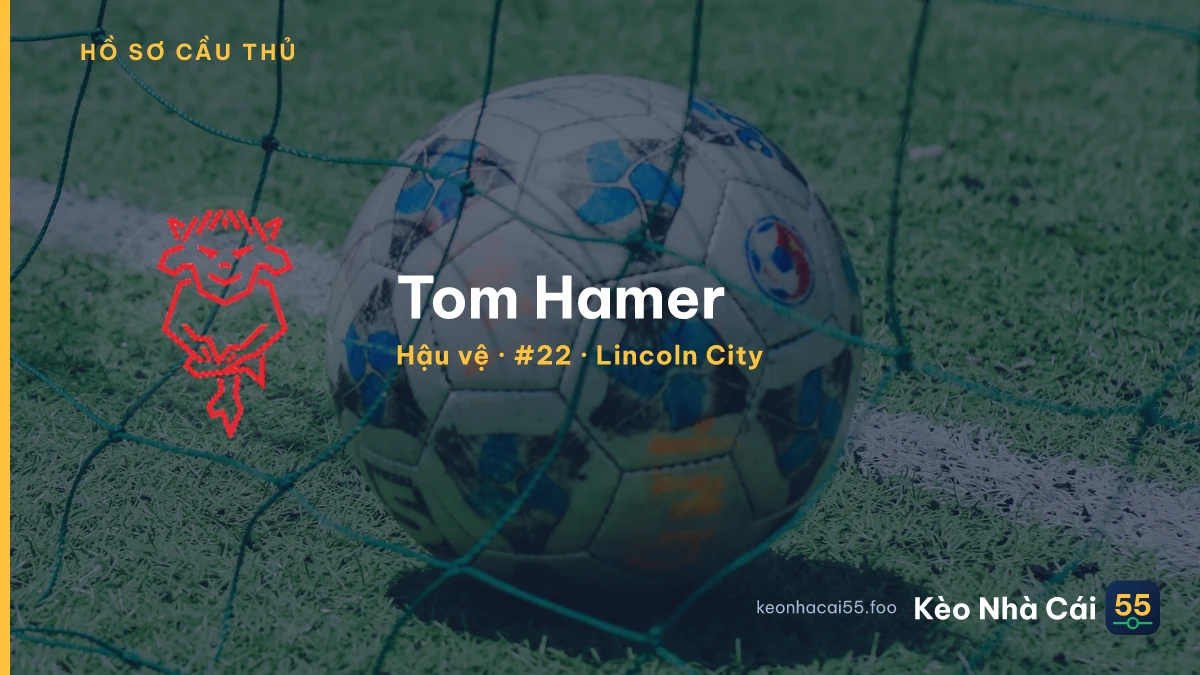 Tom Hamer — Lincoln City