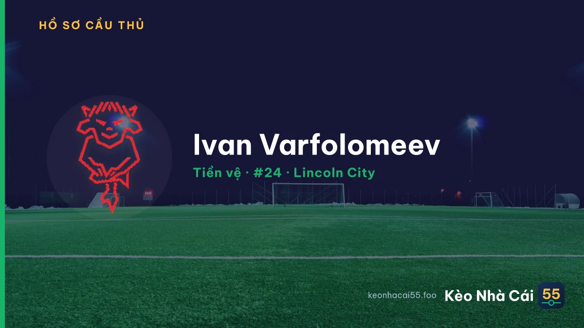 Ivan Varfolomeev — Lincoln City