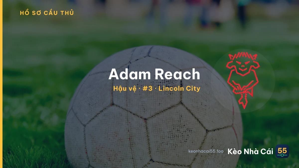 Adam Reach — Lincoln City