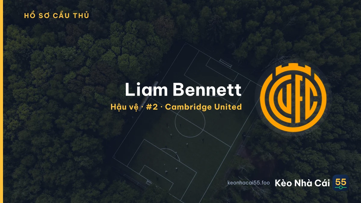 Liam Bennett — Cambridge United