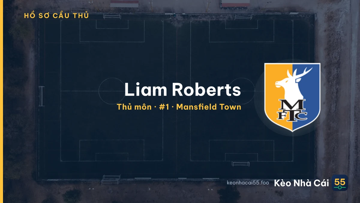 Liam Roberts — Mansfield Town